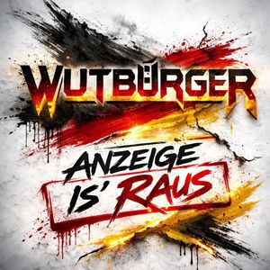 Wutburger - Anzeige Is' raus (Single).jpg