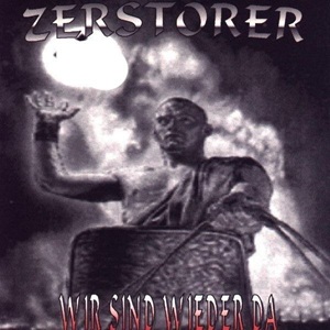 Zerstörer - Wir sind wieder da.jpg
