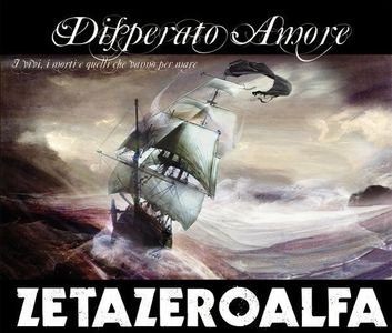 ZetaZeroAlfa - Disperato amore.jpg