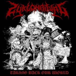 Zyklon Ritual - Taking Back Our World.jpg